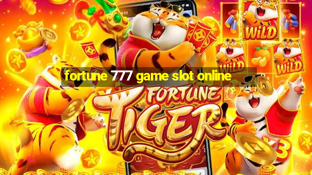 fortune 777 game slot online