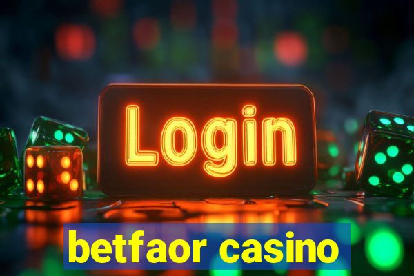 betfaor casino