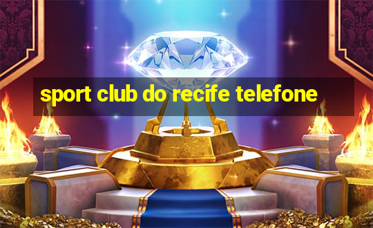 sport club do recife telefone