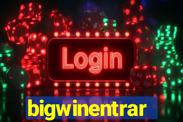 bigwinentrar