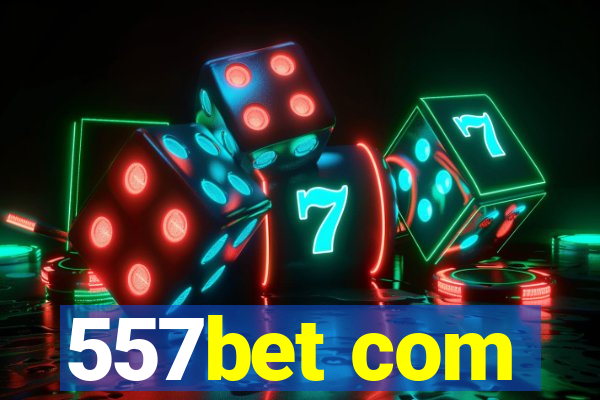 557bet com