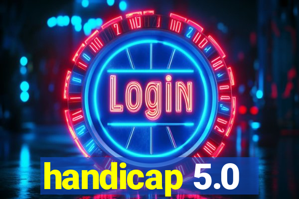 handicap 5.0