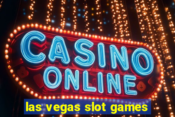 las vegas slot games