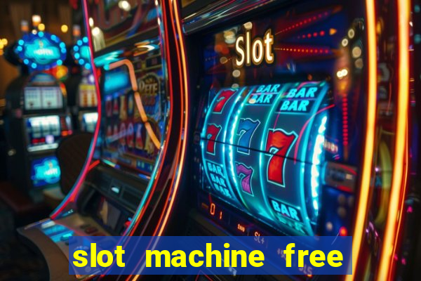 slot machine free slots & casino