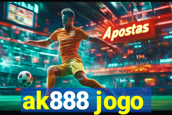 ak888 jogo