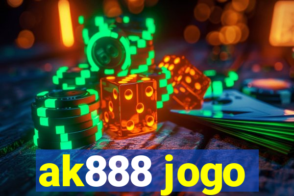 ak888 jogo