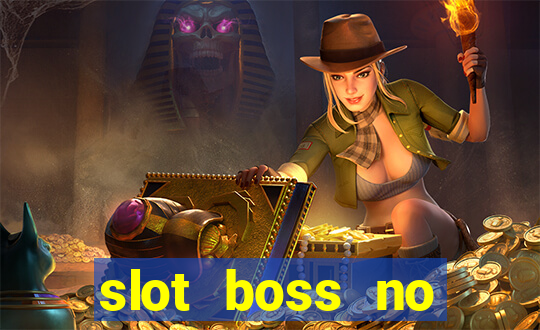 slot boss no deposit bonus