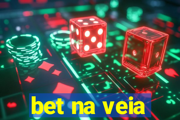 bet na veia