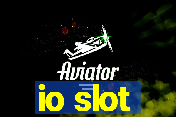 io slot