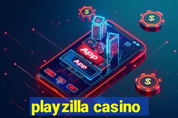 playzilla casino