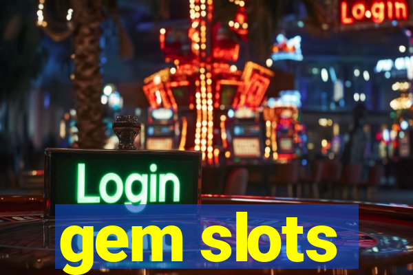 gem slots