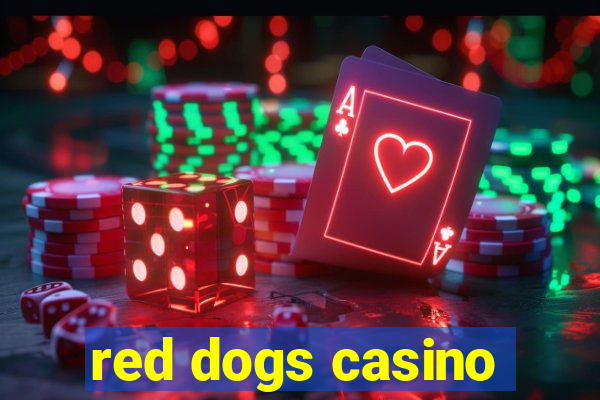 red dogs casino