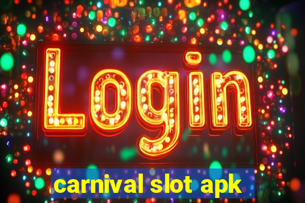 carnival slot apk