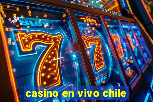 casino en vivo chile