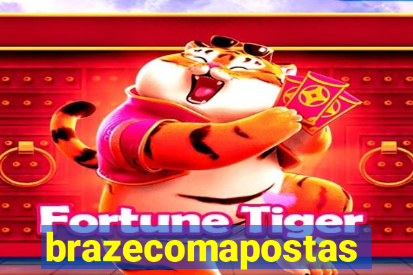 brazecomapostas