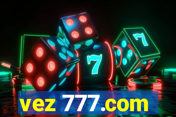 vez 777.com