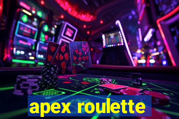 apex roulette