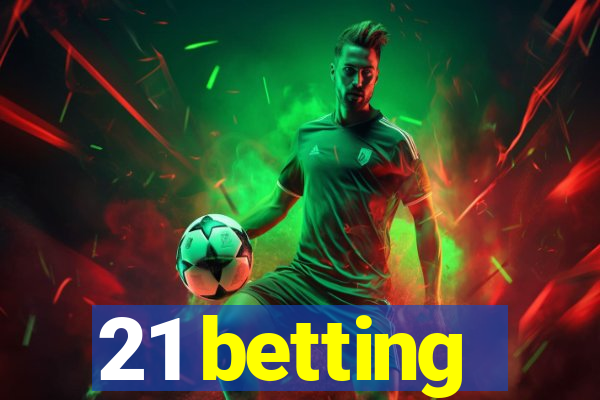 21 betting