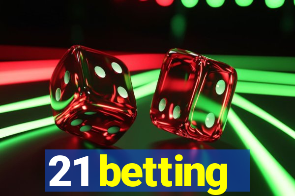 21 betting