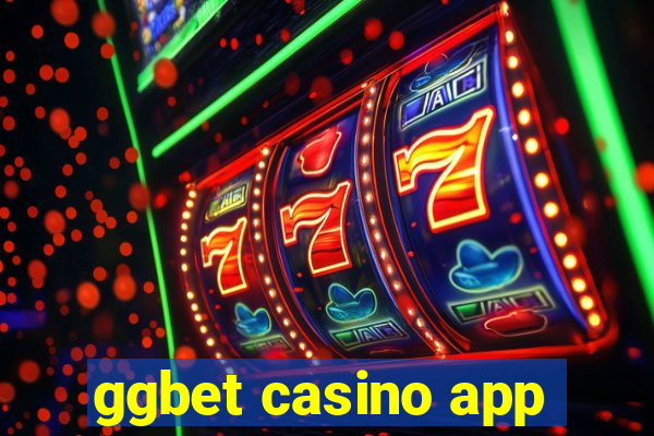 ggbet casino app