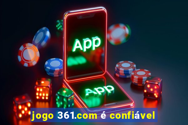 jogo 361.com é confiável