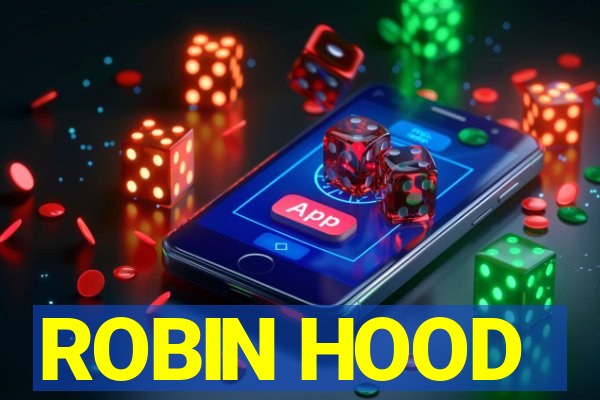 ROBIN HOOD