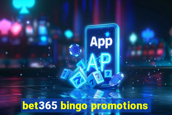 bet365 bingo promotions