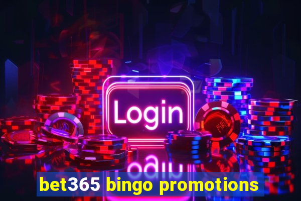 bet365 bingo promotions