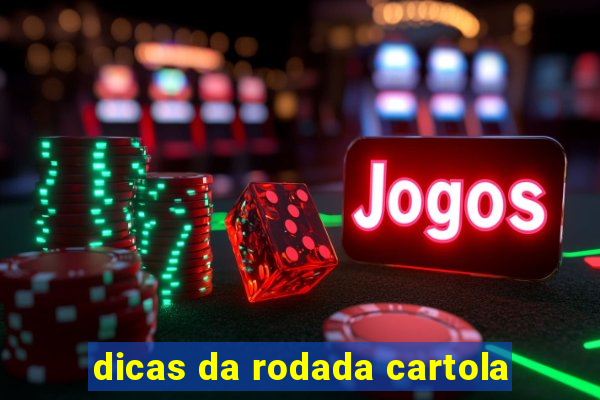 dicas da rodada cartola