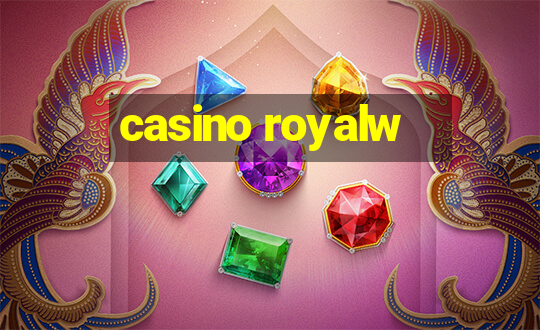 casino royalw