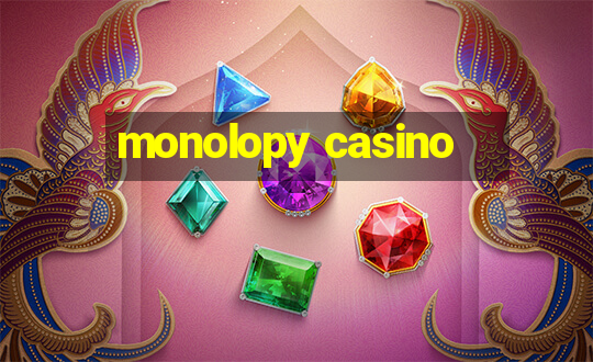 monolopy casino