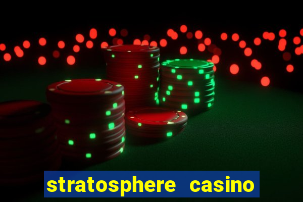 stratosphere casino in vegas