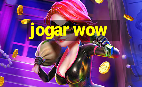 jogar wow