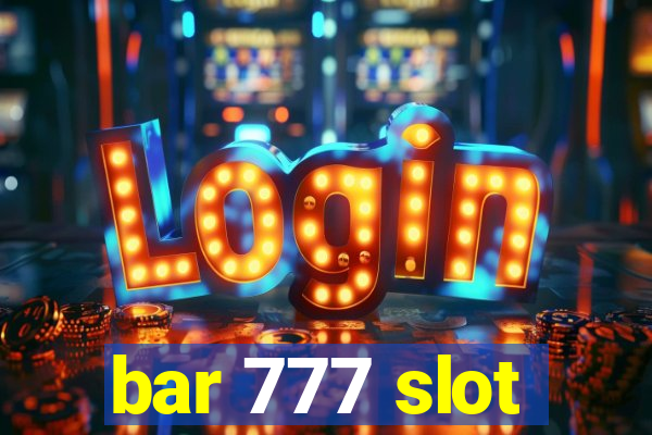 bar 777 slot