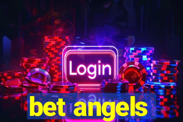 bet angels