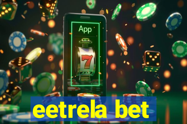 eetrela bet