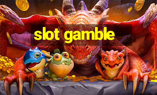 slot gamble