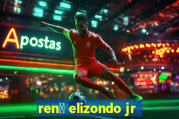 ren茅 elizondo jr