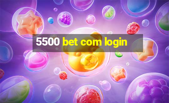 5500 bet com login