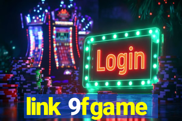 link 9fgame