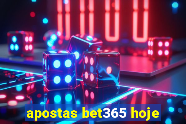 apostas bet365 hoje