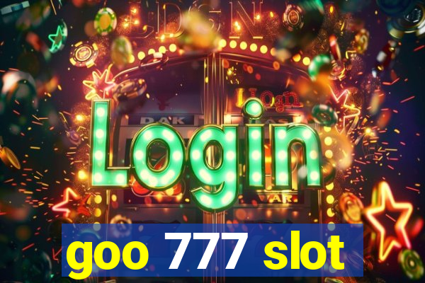 goo 777 slot