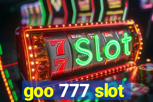 goo 777 slot