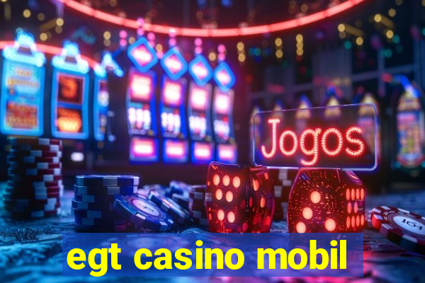 egt casino mobil