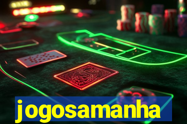 jogosamanha