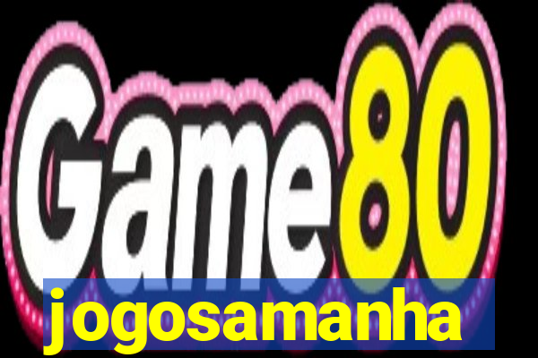 jogosamanha