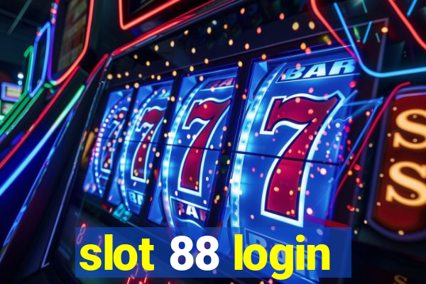 slot 88 login