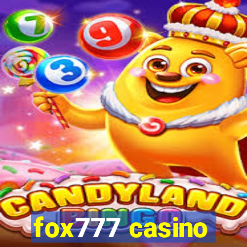 fox777 casino