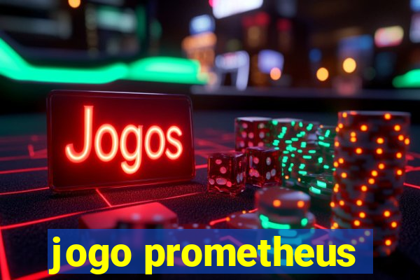 jogo prometheus