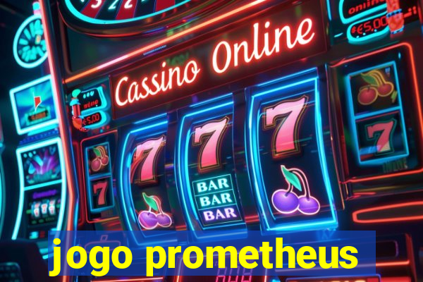 jogo prometheus